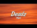 Migos - Deadz (lyrics) Ft. 2 Chainz Pop lyrics