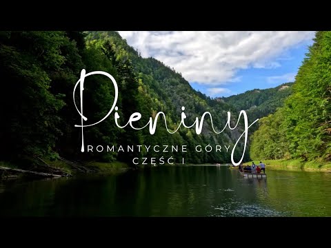 Pieniny | romantyczne góry - część 1. @siegajacszczytow1309