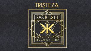 DORIAN - TRISTEZA (Diez años y un día)