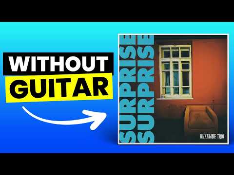 Surprise Surprise - Alkaline Trio