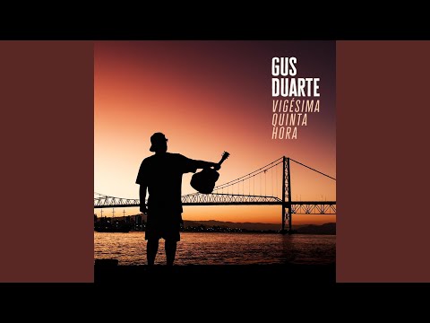 Vigésima Quinta Hora - Gus Duarte