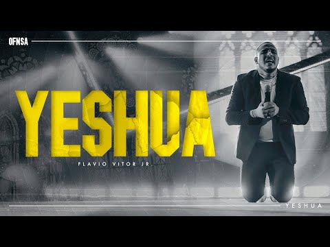 Yeshua - Flavio Vitor Jr. (Ao Vivo Em São Paulo)