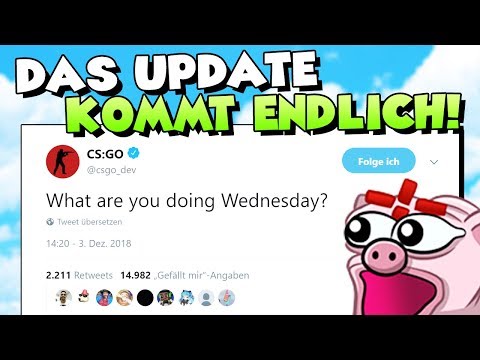 Das große CS:GO Update kommt endlich! - Morgen schon! 😍