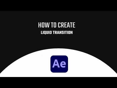 liquid transition in after effects - quick tutorial