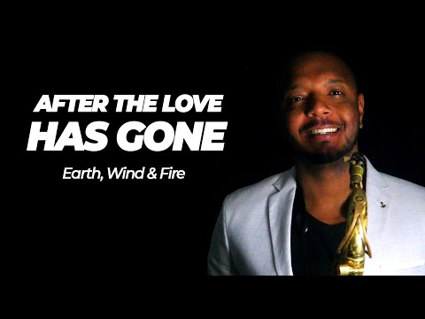 After The Love Has Gone - Earth, Wind & Fire | Saxofone Cover