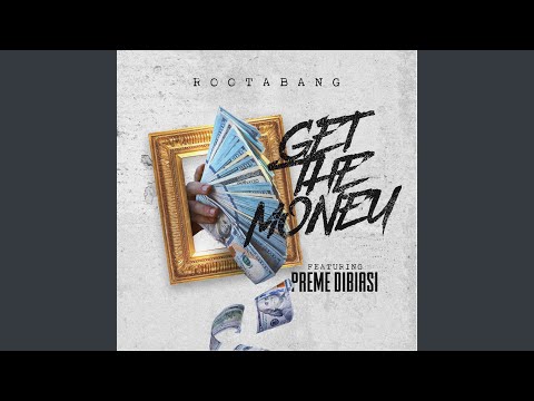 Get the Money (feat. Preme Dibiasi)