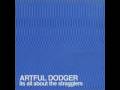 Artful Dodger ft Nicole - 24/7