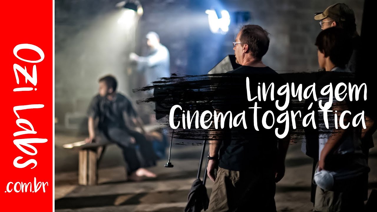 🔴 OZI Labs - Linguagem Cinematográfica