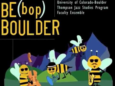 Be (bop) Boulder - comp. by John Gunther