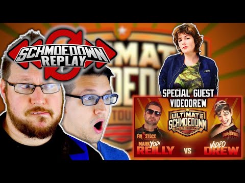 Schmoedown Replay - Mark Reilly vs Videodrew - Special Guest Videodrew