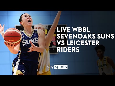 LIVE WBBL FINAL! 🏆| Sevenoaks Suns vs Leicester Riders | Women's British Basketball League