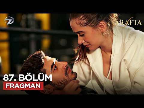 Arafta Dizisi 87. Bölüm Fragmanı - Ön İzleme Detayları