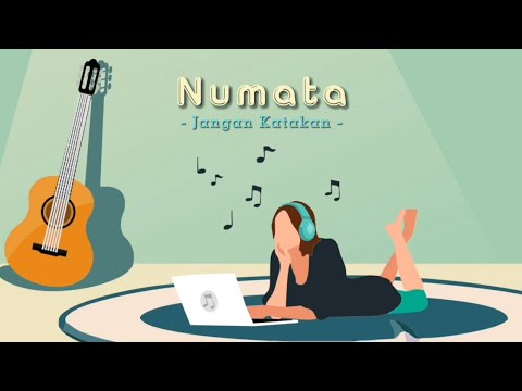 Numata - Jangan Katakan (Official Lyric Video)