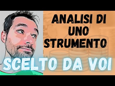 👌 Analisi di uno strumento di investimento SCELTO DA VOI - Cedola annua 8%