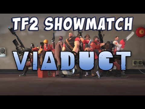 TF2 Charity Showmatch - Map 2: Viaduct