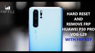 Remove FRP Google Account Lock Huawei P30 Pro (VOG-L29) with FRP key