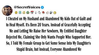 I Cheated on My Husband and Abandoned My Kids Out of Guilt and to Heal Myself. It's Been 20 Years...
