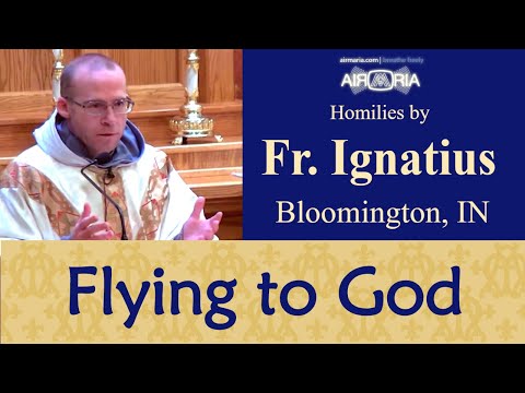 St. Joseph Cupertino, Flying to God - Sep 18 - Homily - Fr Ignatius