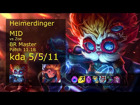 Heimerdinger Mid vs Zoe - BR Master 5/5/11 Patch 11.18 Gameplay