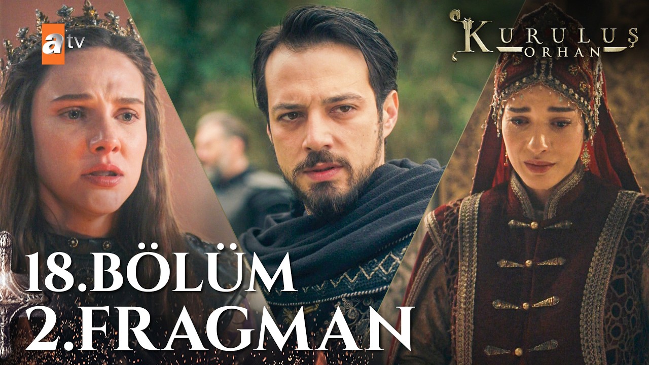 Kuruluş Orhan 18.Bölüm 2.Fragmanı