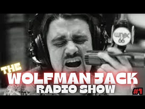 The Wolfman Jack Radio Show  #1 (more to come)  #walkingdownmemorylane