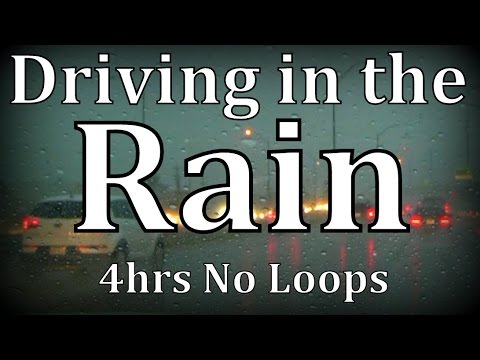 4hrs "Driving in the Rain" No Loops ASMR
