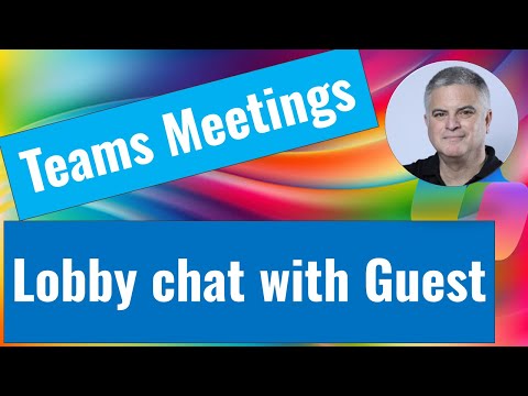 Microsoft Teams: Message Lobby Attendees Microsoft Teams: Message Lobby Attendees