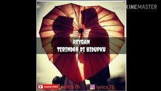 Download lagu Reygan - Terindah Dihidupku (lirik) mp3