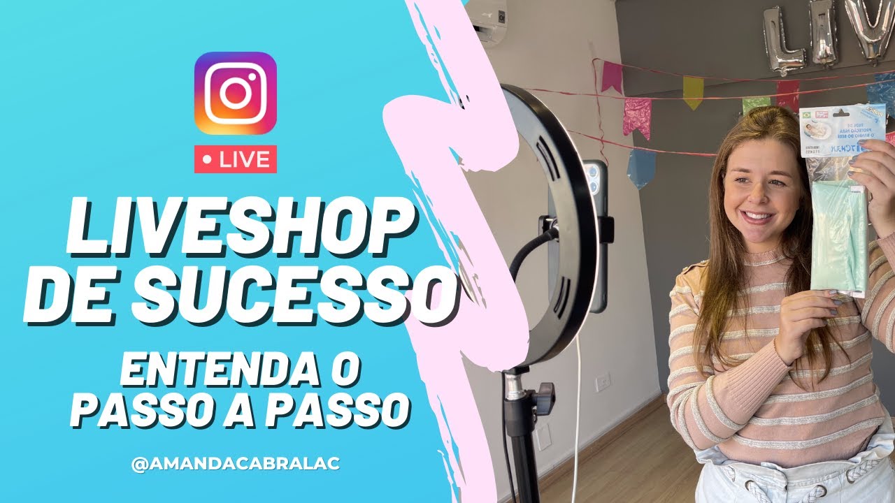 COMO FAZER UMA LIVE SHOP DE SUCESSO! AMANDA CABRAL
