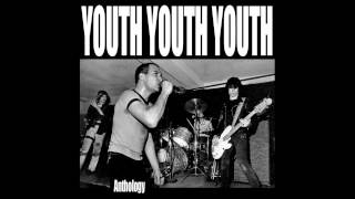 YOUTH YOUTH YOUTH - &quot;Anthology 1982-1984&quot; (2014)