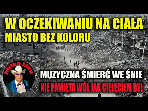 We are waiting for the bodies. The price of musical death. The ox has forgotten how to calf. Unpr...