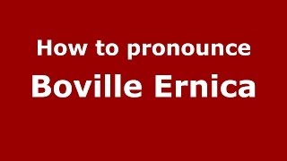 How to pronounce Boville Ernica