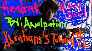 How to play Headrest For My Soul on guitar by Awolnation Abe&#39;s Tutorial #12