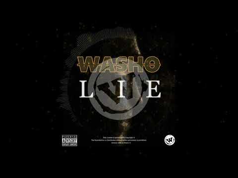 Washo - Lie (Explicit Version) [VISUAL]