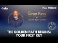FULL EPISODE The Golden Path Begins Your First Key With Richard Rudd