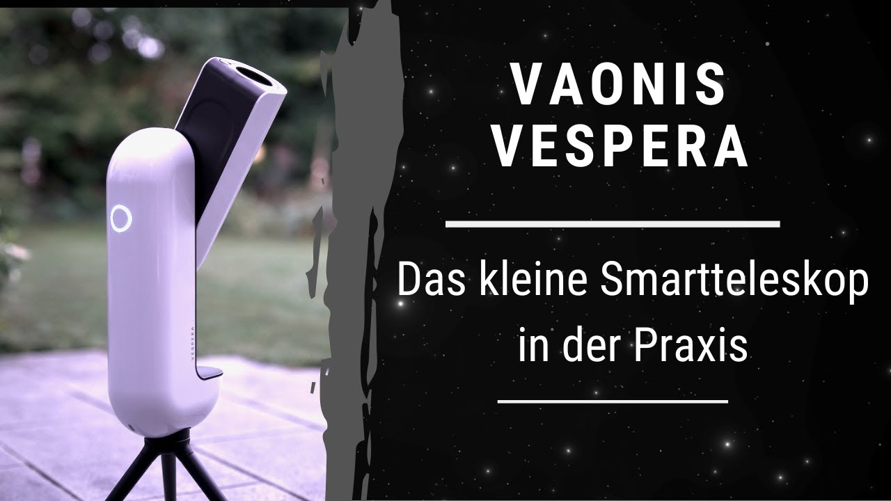 Das Teleskop Vaonis Vespera - smarte Fotos von Nebeln und Galaxien