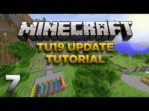 Minecraft Xbox: Lets Play - TU19 Tutorial Part 7 [XBOX 360 EDITION] TU19 Update - W/Commentary