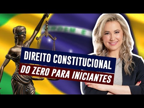DIREITO CONSTITUCIONAL DO ZERO - Resumo para Iniciantes