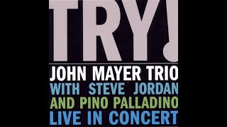 John Mayer Trio- Wait Until Tomorrow Backing Track (Original Audio)