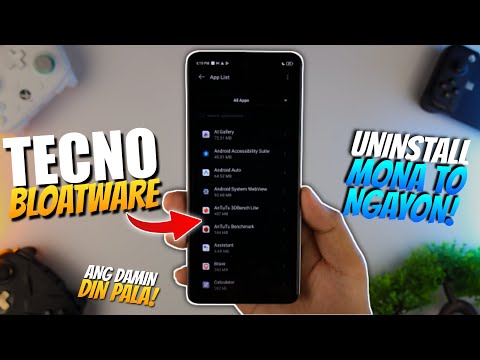 IREMOVE Mo Tong MGA BLOATWARE Na To  Sa TECNO PHONE MO!