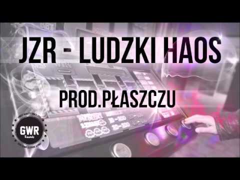 JZR - Ludzki haos prod.Płaszczu