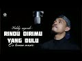 Valdy Nyonk Rindu Dirimu Yang Dulu Musik Lirik