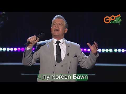 Noreen Bawn sung by Dominic Kirwan with Lyrics