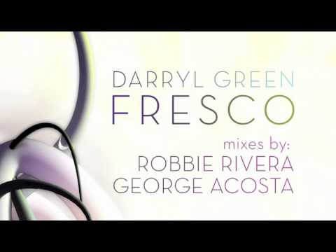 Darryl Green - Fresco EP incl. Robbie Rivera & George Acosta Mixes [Juicy Music]