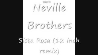 Neville Brothers - Sista Rosa (12 inch remix)