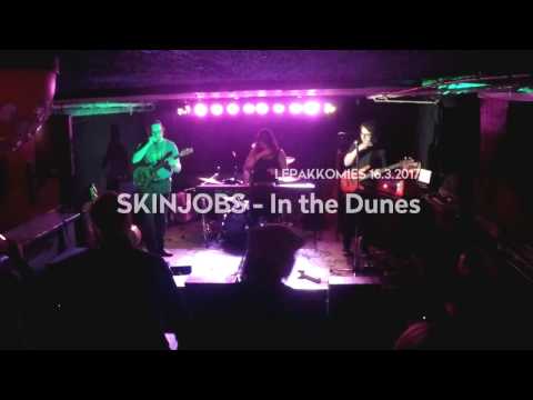 Skinjobs - In the Dunes [Live @ Lepakkomies]