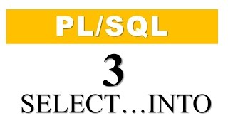 PL/SQL tutorial 3: SELECT INTO statement in PL/SQL by Manish Sharma RebellionRider