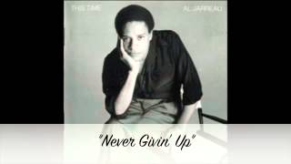 Al Jarreau - Never Givin&#39; Up