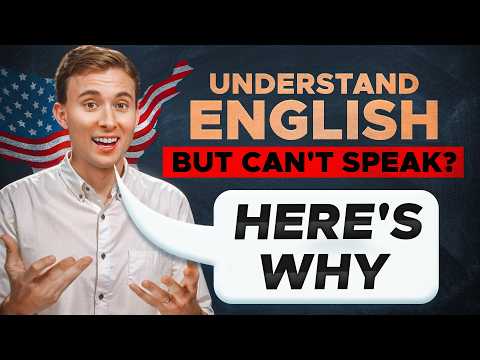 Why You Can't SPEAK English + How to Fix It