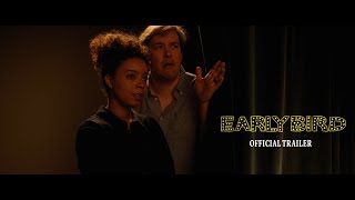 Earlybird | Official Trailer